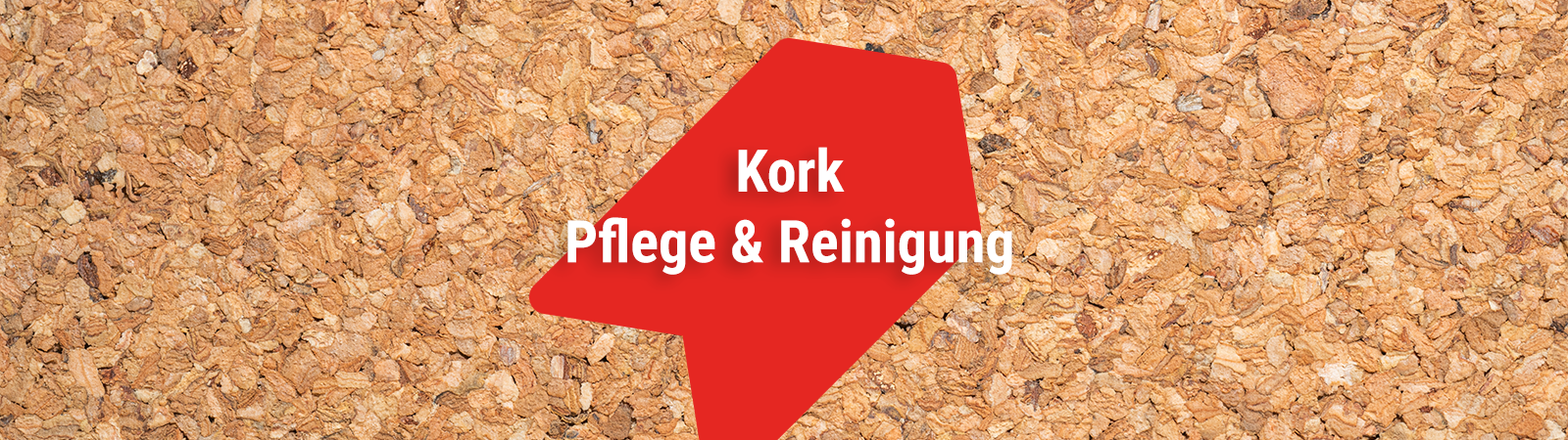 Kork - Pflege und Reinigung